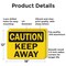Signmission Keep Away Caution Sign, Aluminum, 18in W x 12in L, 2PK OS-2PACK-CS-A-1218-L-19192 - alternate 3